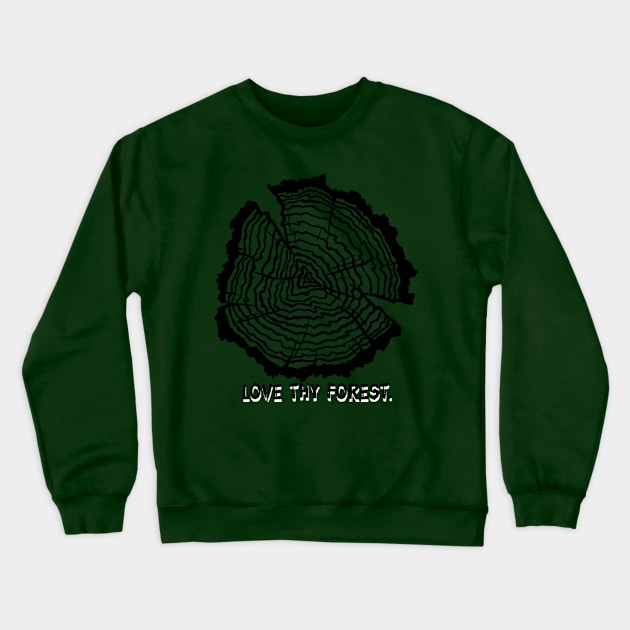 Love Thy Forest Crewneck Sweatshirt by LizSkiHealey1